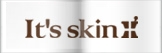 It'sskin