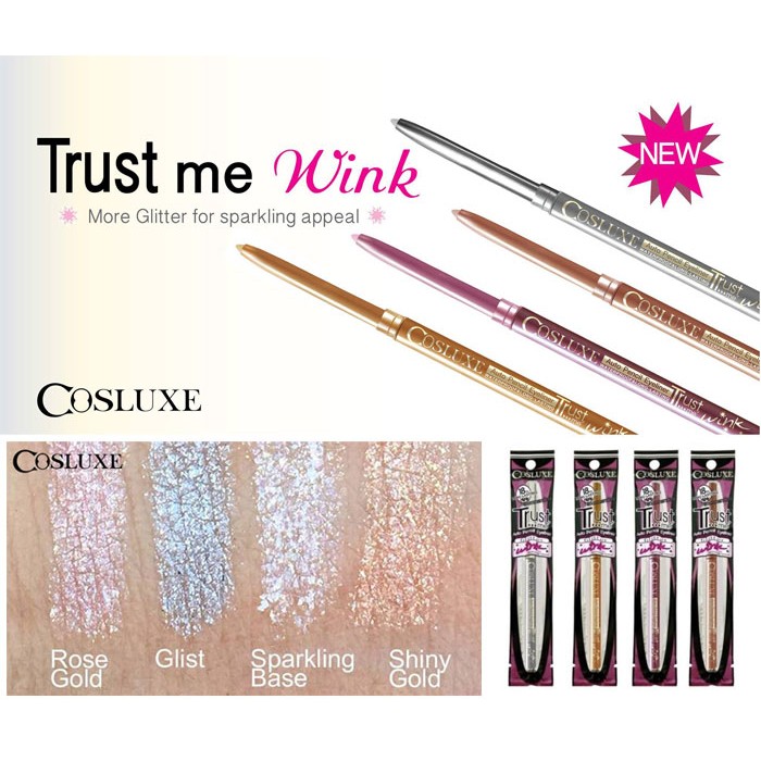 **พร้อมส่ง**Cosluxe Trust Me Wink Auto Pencil Eyeliner Glitter ดินสอเขียนขอบตาเนื้อเจลรุ่นใหม่ล่าสุด เนื้อกลิตเตอร์วิ้งๆแวววาว โดดเด่น เล่นแสงประกายสวย เขียนใต้ตาให้ดูแบ๊ว หรือเขียนทับเปลือกตาให้ตาวิ้งหวานได้ค่ะเนื้อเนียนนุ่ม กรีดง่าย เส้นเนียนเรียบ สูตรก