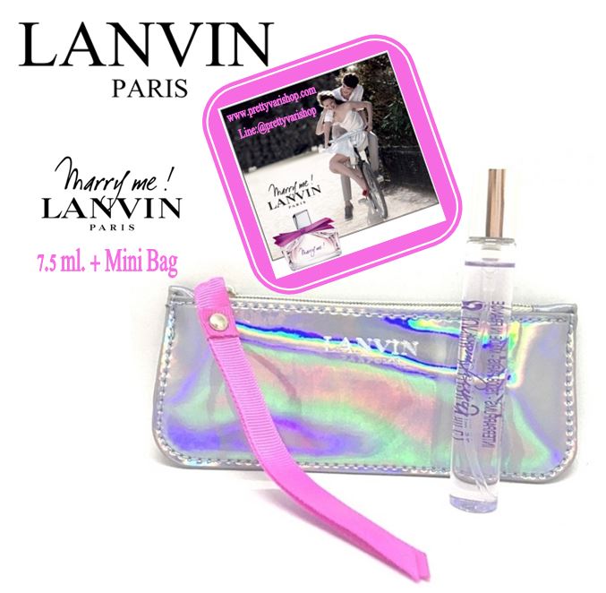 Lanvin Marry Me EDP. ขนาดทดลอง 7.5 ml. +Mini Bag น้ำหอมลองแวงหัวสเปรย์ มาพร้อมกระเป๋าหนังสุดหรู สำหรับผู้หญิง น้ำหอมกลิ่นสุดพิเศษ ที่คุณจะต้องหลงใหลเมื่อแรกสัมผัส กลิ่นหอมแห่งความรักจะตลบอบอวลไปทั่วร่างกายของคุณ ด้วยกลิ่นหอมสดชื่น ความสุขและคว