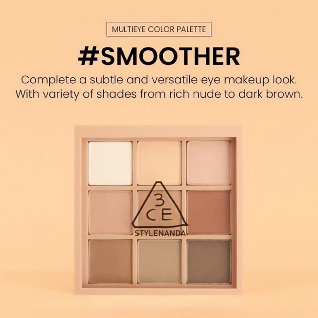 3CE Mood Recipe Multi Eye Color Palette #Smoother พาเลทอายแชโดว์ 9 เฉดสีในตลับเดียว มีทั้งเนื้อแมทและชิมเมอร์ เม็ดสีสวยคมชัด เกลี่ยง่าย ติดทนนาน ช่วยแต่งแต้มสีสันให้เปลือกตาดูสวยโดดเด่น