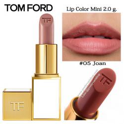 **พร้อมส่ง**Tom Ford Ultra-Rich Lip Color Mini #05 Joan ขนาดทดลอง 2.0 g. ปลอกแท่งสีขาว พร้อมกล่อง ลิปสติกเนื้อดีเลอเลิศจากแบรนไฮโซสุดฮอต หรูหรา และคุณภาพดีสุดๆ ทาออกมาแล้วให้สีเรียบเนียนสม่ำเสมอและไม่เป็นคราบระหว่างวัน 